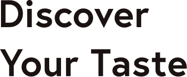 Discover Your Taste